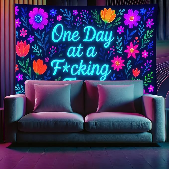 Starlit Patio Neon Flowers Blacklight Tapestry UV Reactive Wall Hanging One Day at a F*cking Time for Bedroom Dorm Living Room Glowing Motivational Decor Fluorescent Trippy Poster 78 x 59 Inch