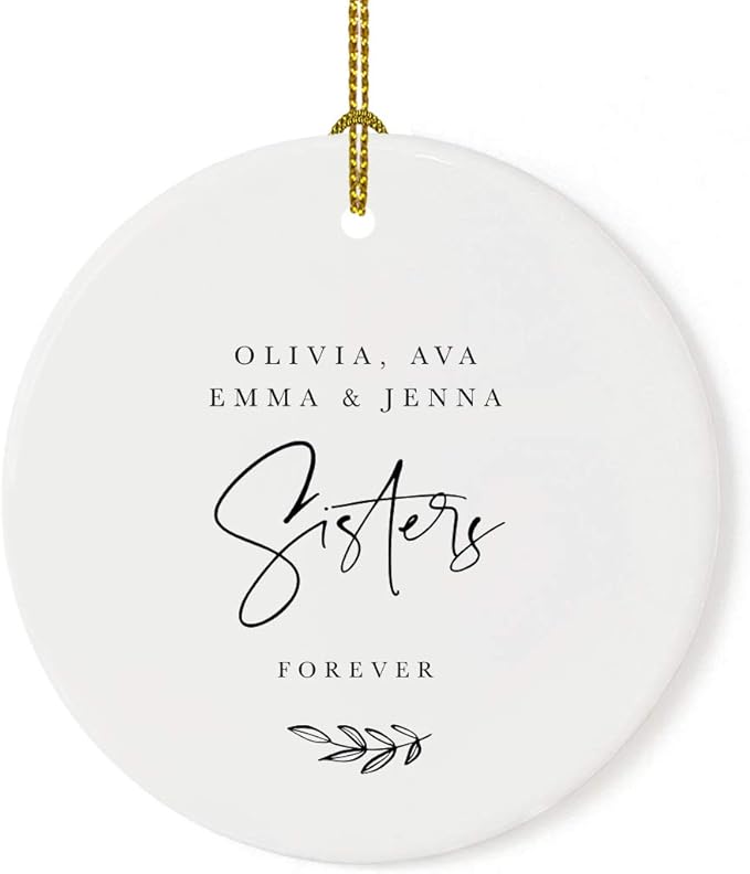 Andaz Press Personalized Best Friends Sorority Sisters Round Ceramic Porcelain Christmas Ornament Keepsake Collectible Gift, Olivia, Ava, Emma & Jenna, Sisters Forever 2024, Antique Handdrawn, 1-Pack