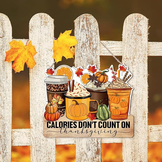 Thanksgiving Door Sign Decor, Calories don't Count on Thanksgiving, Fall Autumn Seasonal Wall Art Hanging Wooden Sign Halloween Decorations for Home Party Outside Indoor, Housewarming Gift